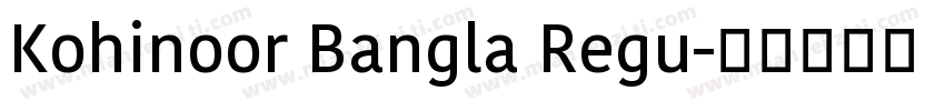 Kohinoor Bangla Regu字体转换